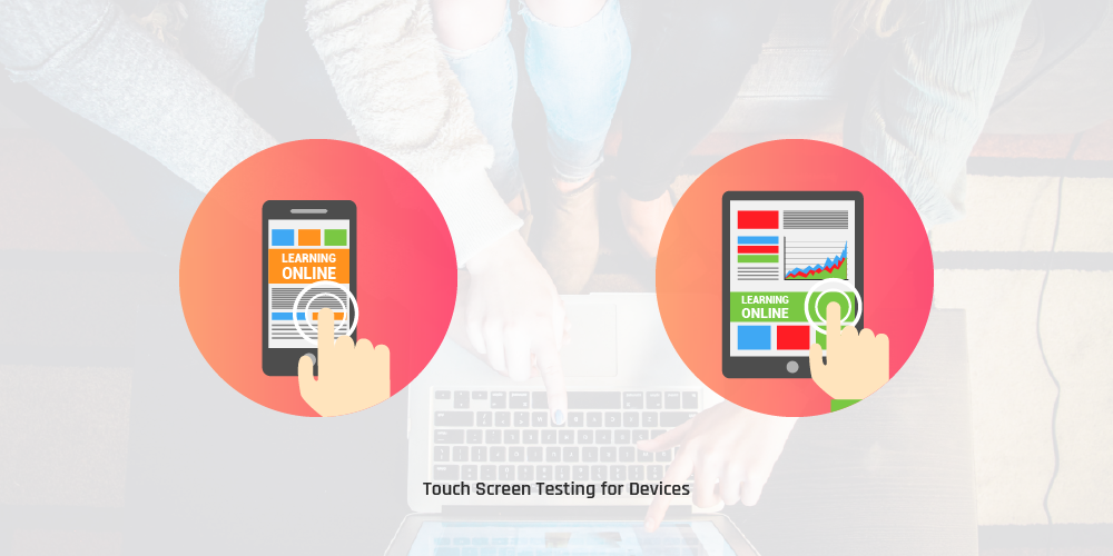 touch screen testing for devices